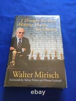 I Thought We Were Making Movies, Not History- 1st Ed Inscribed By Walter Mirisch