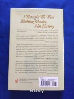 I Thought We Were Making Movies, Not History- 1st Ed Inscribed By Walter Mirisch