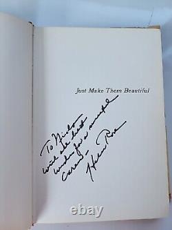 Just Make Them Beautiful By Helen Rose SIGNED 1st Edition 1st Printing