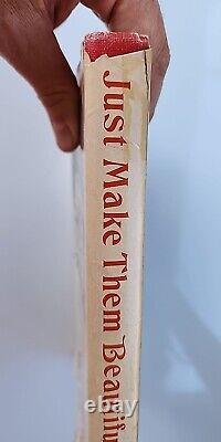 Just Make Them Beautiful By Helen Rose SIGNED 1st Edition 1st Printing