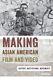 Making Asian American Film and Video History, Institutions, Movements, Hard