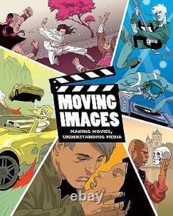 Moving Images Making Movies Understanding Media by Carl Casinghino Brand New T7