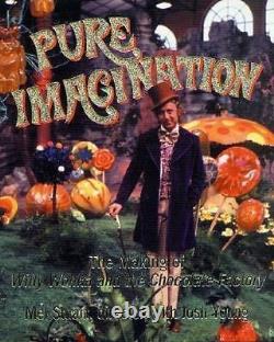 Pure Imagination The Making of Willy Wonka and the Chocolate Factory by Stuart