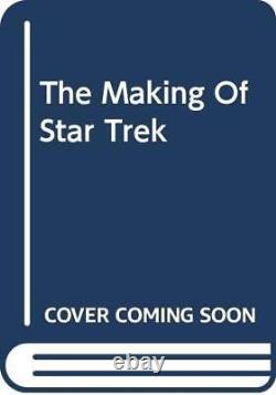 THE MAKING OF STAR TREK Excellent Condition