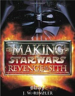 THE MAKING OF STAR WARS REVENGE OF THE SITH By J W Rinzler Hardcover VG+