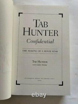 Tab Hunter Confidential. The Making Of A Movie Star- 1st Inscribed By Tab Hunter