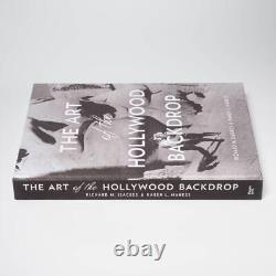 The Art of The Hollywood Backdrop Isackes Maness 2016 1st Edition Hardcover Book