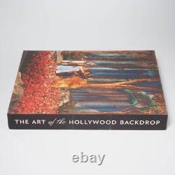 The Art of The Hollywood Backdrop Isackes Maness 2016 1st Edition Hardcover Book