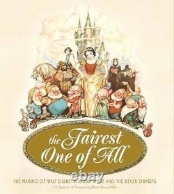 The Fairest One of All The Making of Walt Disney's Snow White and the Seven