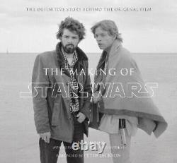 The Making of Star Wars The Definitive Story Behind the Original Film