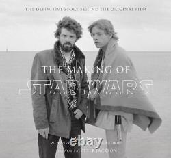 The Making of Star Wars The Definitive Story Behind the Original Film by J. W. R