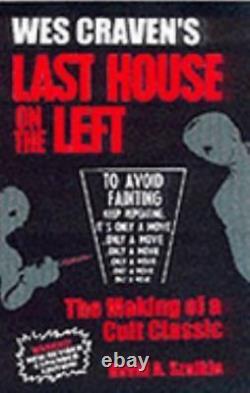 WES CRAVEN'S LAST HOUSE ON THE LEFT THE MAKING OF A CULT By David A. Szulkin VG