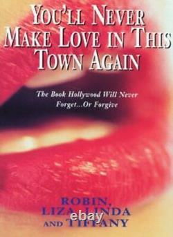 You'll Never Make Love in This Town Again Pb By Liza Robin